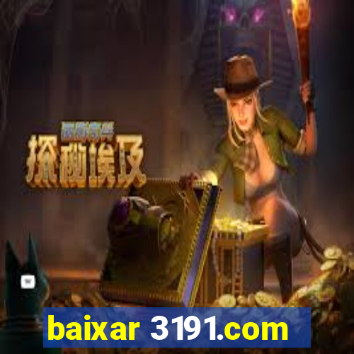 baixar 3191.com